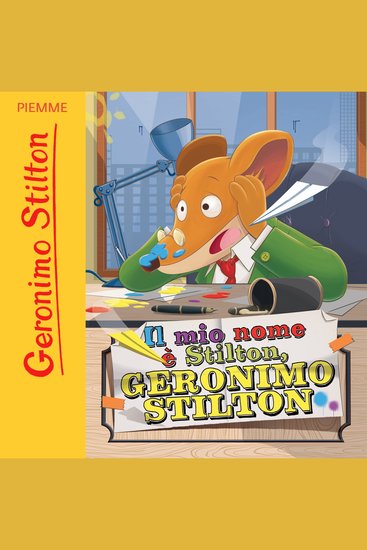 Il mio nome è Stilton Geronimo Stilton - cover