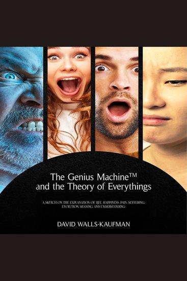 The Genius MachineTM and the Theory of Everything - cover