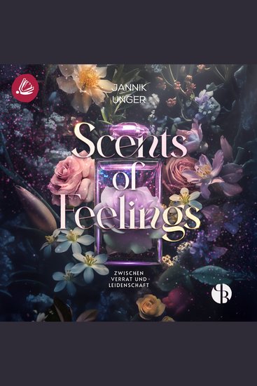 Scents of Feelings: Zwischen Verrat und Leidenschaft - cover