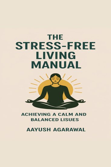 The Stress-Free Living Manual - cover