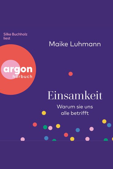 Einsamkeit - Warum sie uns alle betrifft (Ungekürzte Lesung) - cover