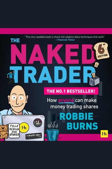 The Naked Trader - How anyone can make money trading shares - 6th edition - cover
