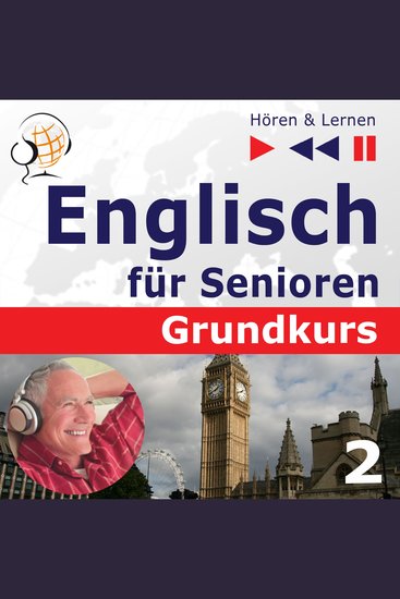 Englisch für Senioren Grundkurs: Teil 2 Das tägliche Leben (Hören & Lernen) - cover
