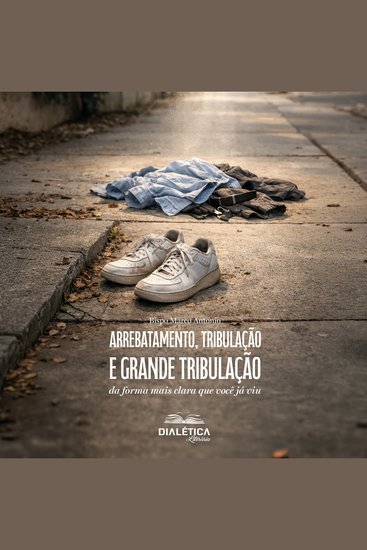 Arrebatamento Tribulação e Grande Tribulação - da forma mais clara que você já viu - cover