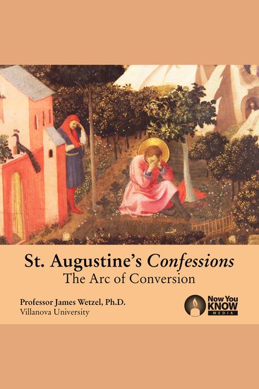St Augustine's Confessions: The Arc of Conversion - cover