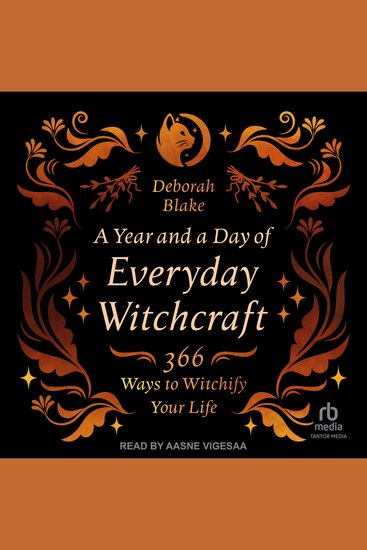 A Year and a Day of Everyday Witchcraft - 366 Ways to Witchify Your Life - cover
