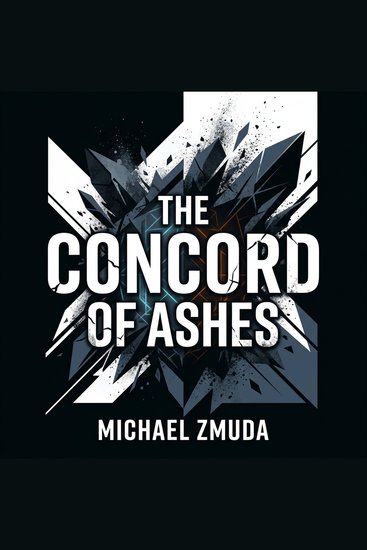 The Concord of Ashes - An urban fantasy sci-fi thriller featuring psychic agents a corporate conspiracy and a secret society attempting to unleash otherworldly monsters Aetherium Cycle: Book 2 - cover