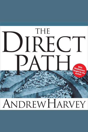 The Direct Path - Reaching the Divine Through the World’s Mystical Traditions - cover