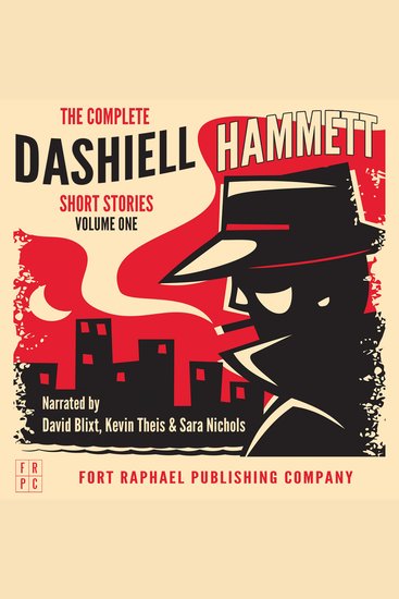 Complete Dashiell Hammett Short Story Collection The - Vol I - Unabridged - cover