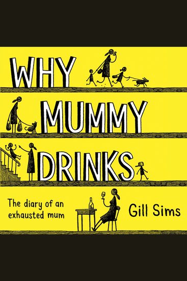 Why Mummy Drinks: The Sunday Times Number One Bestselling Author - cover