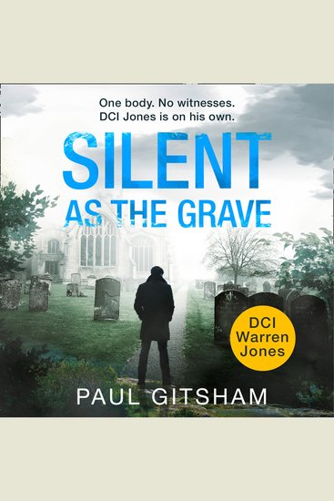 Silent As The Grave (DCI Warren Jones Book 3) - cover