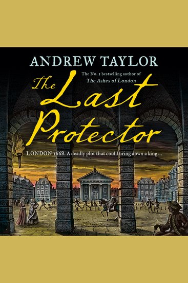 Last Protector The: From the No 1 Sunday Times bestselling author comes the latest historical crime thriller (James Marwood & Cat Lovett Book 4) - cover