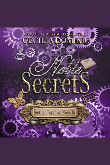 Noble Secrets - A Romantic Steampunk Thriller - cover