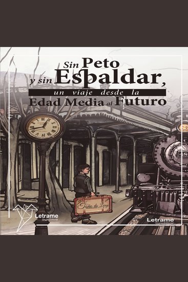 Sin peto y sin espaldar - Un viaje desde la edad media al futuro - cover