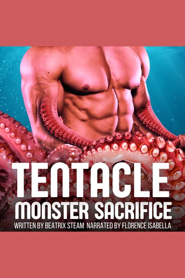 Tentacle Monster Sacrifice - Spicy Monster Smutt Erotic Short Story - cover