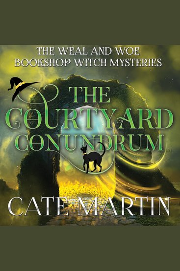 The Courtyard Conundrum - A Weal and Woe Bookshop Witch Mystery - cover