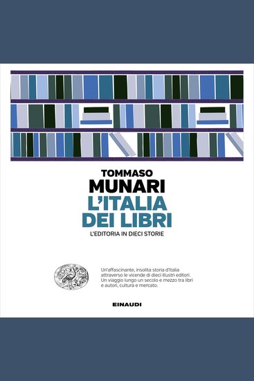 L'Italia dei libri - L'editoria in dieci storie - cover