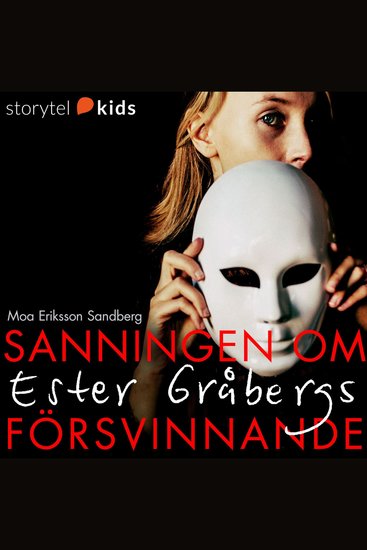 Del 4 – Sanningen om Ester Gråbergs försvinnande - cover