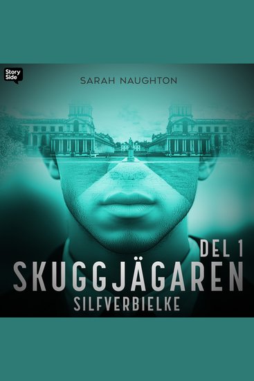 Silfverbielke: Skuggjägaren Del 1 - cover