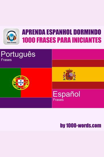 Aprenda espanhol dormindo – 1000 frases para iniciantes - 1000 frases para iniciantes - cover