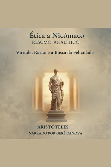 Ética a Nicômaco - Resumo analítico - cover