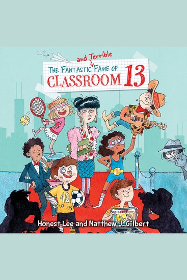 The Fantastic and Terrible Fame of Classroom 13 - cover