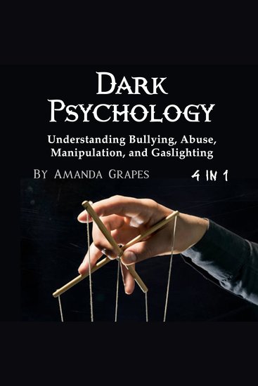 Dark Psychology - Understanding Bullying Abuse Manipulation and Gaslighting - cover