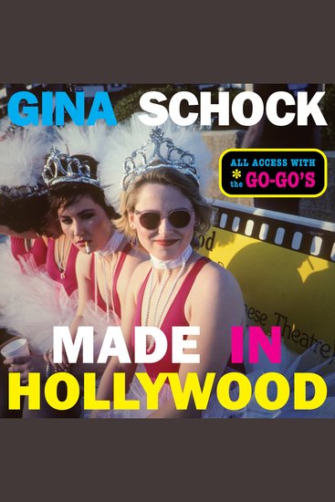 Made In Hollywood - All Access with the Go-Go's - cover