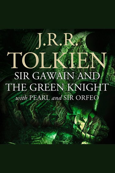Sir Gawain and the Green Knight: with Pearl and Sir Orfeo - cover