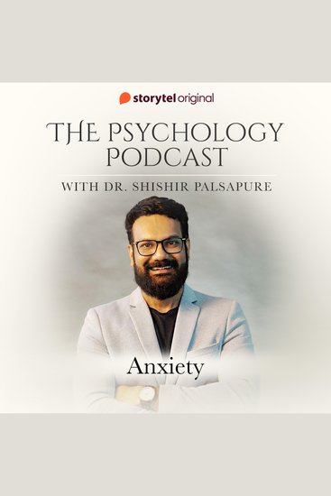 Psychology Podcast S01E03 The - Anxiety - cover