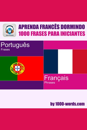 Aprenda francês dormindo – 1000 frases para iniciantes - 1000 frases para iniciantes - cover