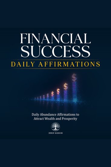 Financial Success Daily Affirmations - Daily Abundance Affirmations to Attract Wealth and Prosperity - cover