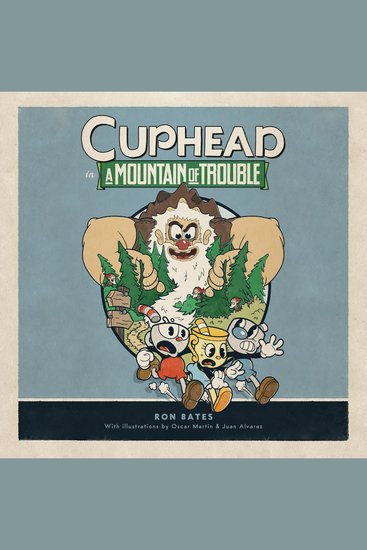 Cuphead in A Mountain of Trouble - A Cuphead Novel - cover