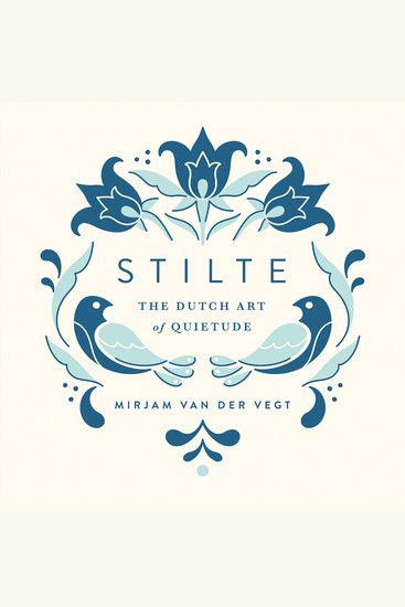 Stilte - The Dutch Art of Quietude - cover