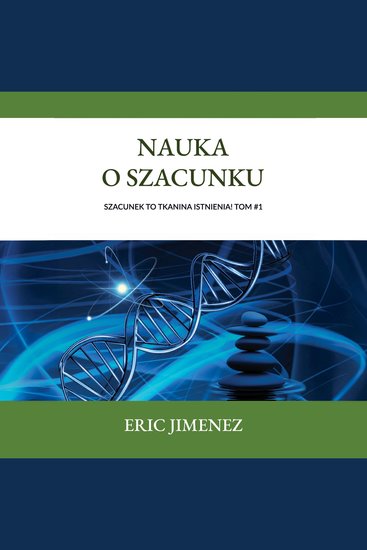 Nauka o szacunku - Szacunek to tkanina istnienia! Tom #1 - cover