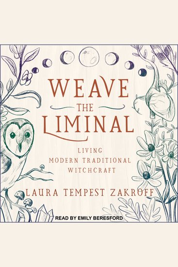Weave the Liminal - Living Modern Traditional Witchcraft - cover