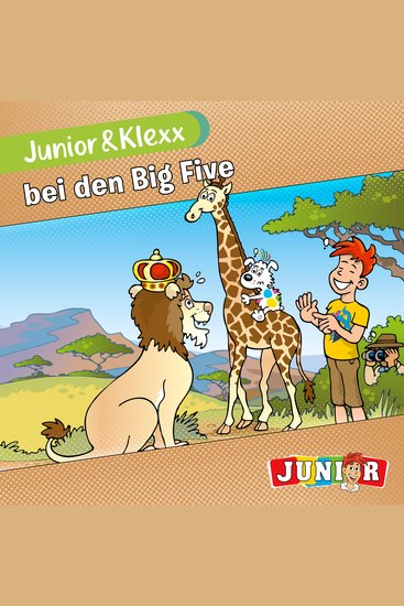 Junior & Klexx Band 18: Junior & Klexx bei den Big Five (Ungekürzt) - cover