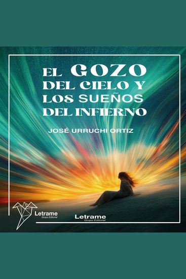 El gozo del cielo y los sueños del infierno - cover