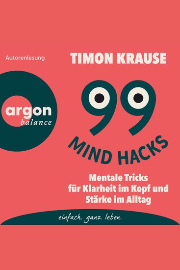 99 Mind Hacks - Mentale Tricks für Klarheit im Kopf und Stärke im Alltag (Ungekürzte Autorenlesung) - cover