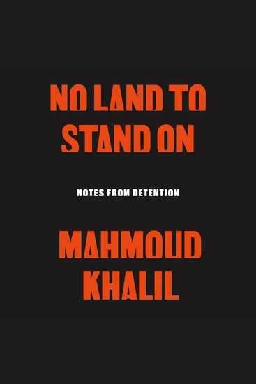 No Land to Stand On - Notes from Detention - cover