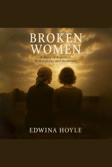 Broken Women - A Story of Rejection Redemption Resilience - cover