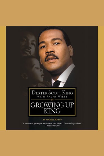 Growing Up King - An Intimate Memoir - cover
