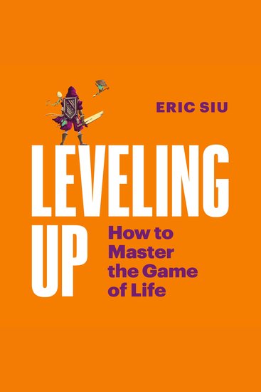 Leveling Up - How To Master The Game of Life - cover