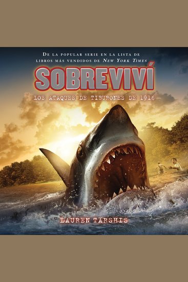 Sobreviví los ataques de tiburones de 1916 (I Survived the Shark Attacks of 1916) - cover