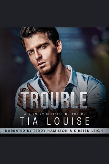 Trouble - An enemies to lovers billionaire boss romance - cover