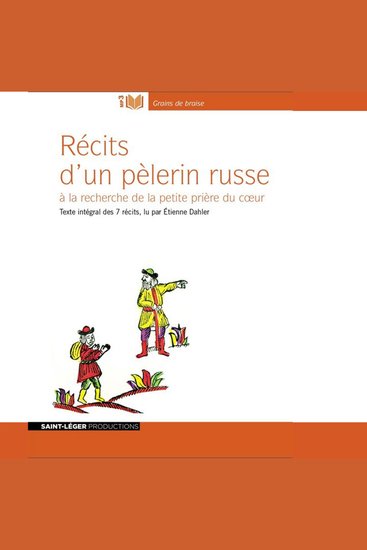 Récits d'un pèlerin russe - à la recherche de la petite prière du cœur - cover
