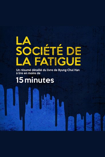 La société De La Fatigue (Version Intégrale) - cover