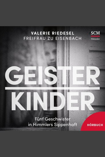 Geisterkinder - Fünf Geschwister in Himmlers Sippenschaft - cover
