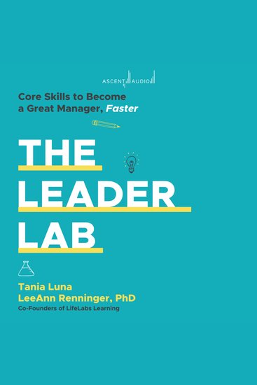 The Leader Lab - Core Skills to Become a Great Manager Faster - cover