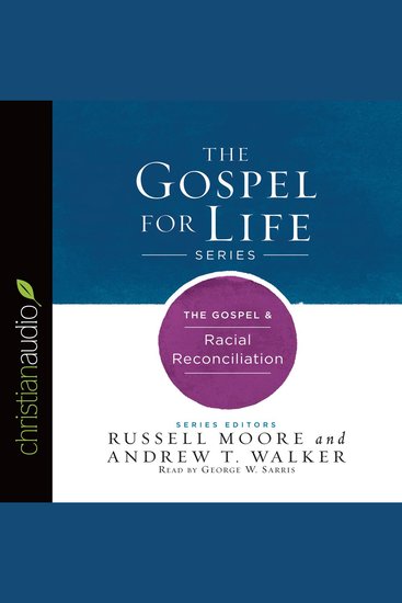 The Gospel & Racial Reconciliation - cover